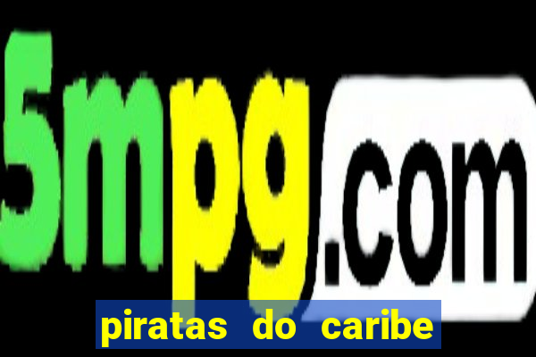 piratas do caribe 3 filme completo dublado topflix